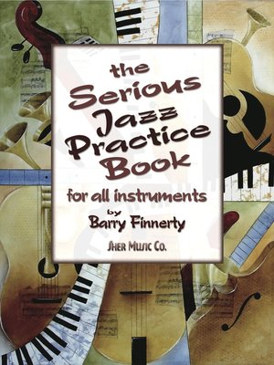 cover image of The Serious Jazz Practice Book
